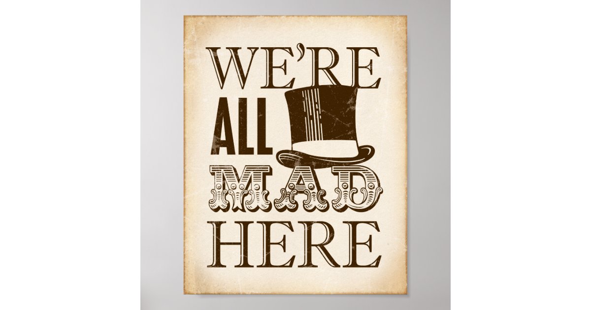 Vintage Party Sign / We're All Mad Here | Zazzle