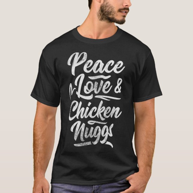 Vintage Peace Love amp Chicken Nuggs   T-Shirt (Front)
