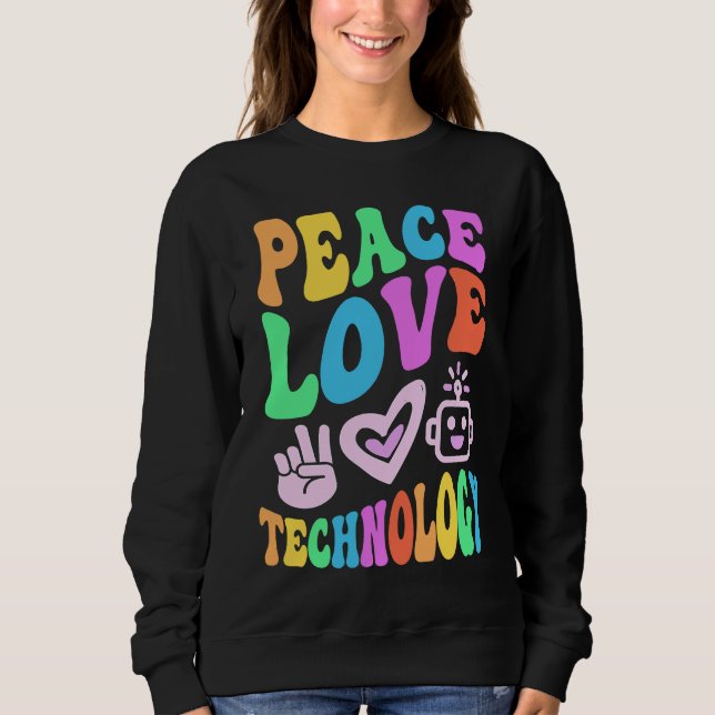 Vintage PEACE LOVE TECHNOLOGY Retro Computer Teach Sweatshirt (Front)
