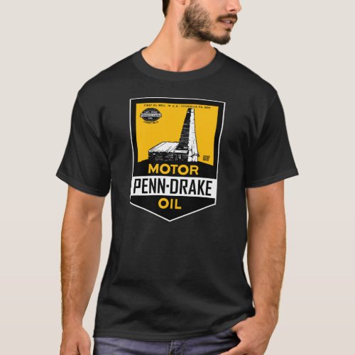 Vintage Penn Drake Motor Oil sign T_Shirt