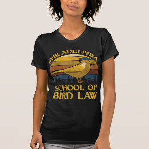 Vintage Philadelphia School Of Bird Law  Bird  T-Shirt