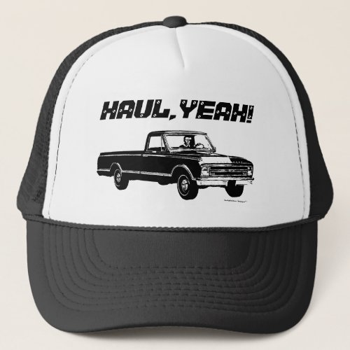 Vintage Pickup Truck Haul Yeah Custom Text _ Black Trucker Hat