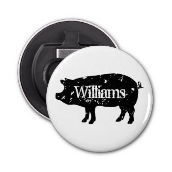 Vintage Pig Silhouette Custom Family Name Magnetic Bottle Opener by cookinggifts at Zazzle