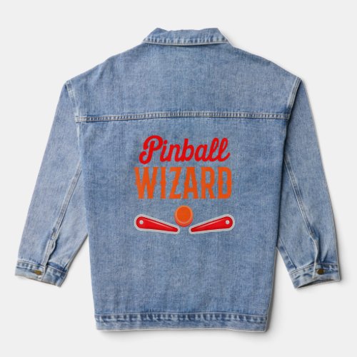Vintage Pinball Player  Quote Wizard Gaming  Denim Jacket