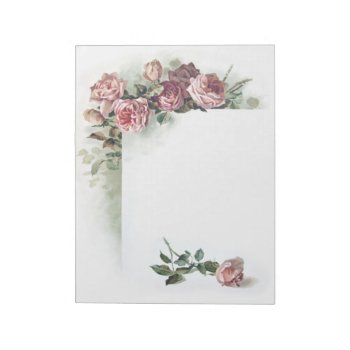 Vintage Pink Roses Notepad by Past_Impressions at Zazzle