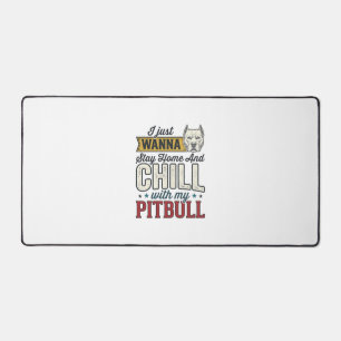 Vintage Pitbull Stay Home And Chill Dog Lover Desi Desk Mat