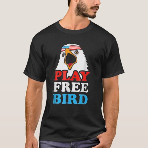 Vintage Play Free Bird Bald Eagle American Patriot T_Shirt