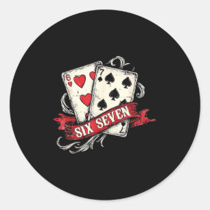 Vintage Playing Cards Six Seven 67 Meme Valentine  Classic Round Sticker