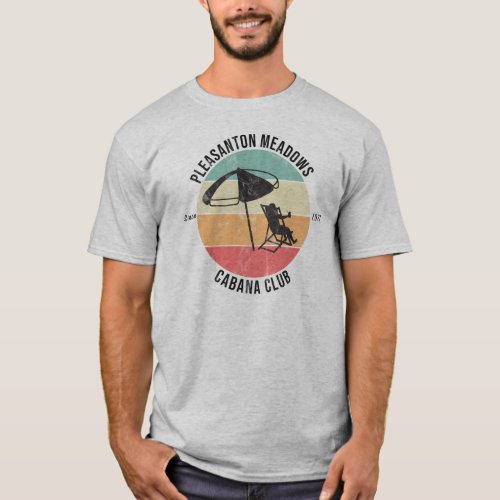 Vintage Pleasanton Meadows Cabana Club  T_Shirt