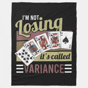 Vintage Poker   I'm Losing It's Called Variance Fleece Blanket