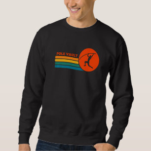 Vintage Pole Vault Athlete Pole Vaulting Retro Vau Sweatshirt