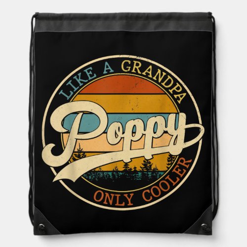 Vintage Poppy Like a Grandpa Only Cooler For Drawstring Bag