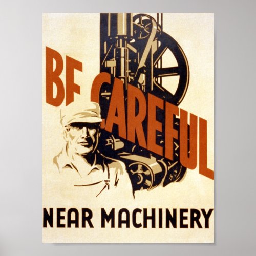 Vintage Poster _ Be Careful _ Machinery _ CANVAS