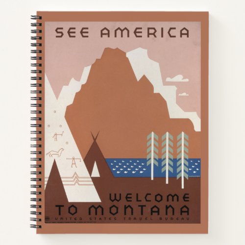 Vintage Poster Promoting Travel To Montana 2 Notebook