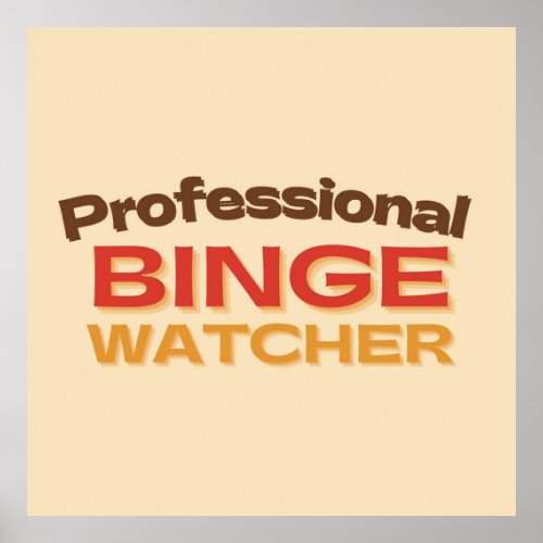 Vintage Professional Binge Watcher Poster