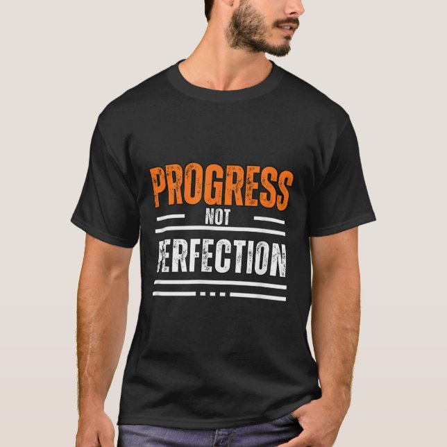 Vintage Progress Not Perfection Motivational Phras T-Shirt (Front)