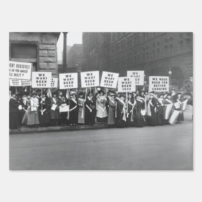 Vintage Prohibition Beer, We Want Beer Prohibition Sign (Front)