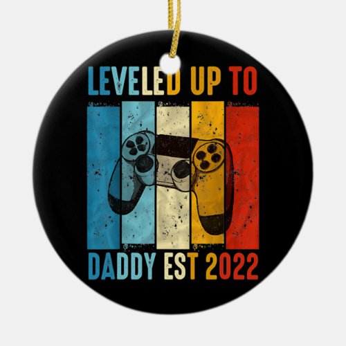 Vintage Promoted To Daddy EST 2022 Men Leveled Up Ceramic Ornament