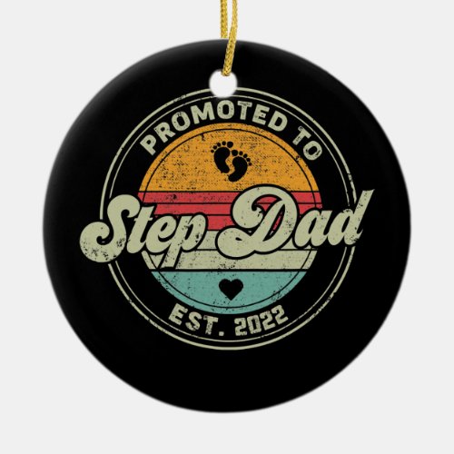 Vintage Promoted to Step Dad 2022 for New StepDad Ceramic Ornament