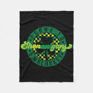 Vintage Prone To Shenanigans And Malarkey St Patri Fleece Blanket