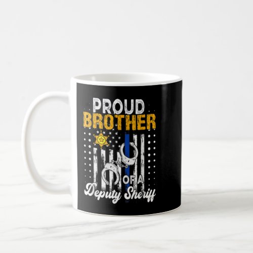 Vintage Proud Brother Of A Deputy Sheriff Family P Coffee Mug