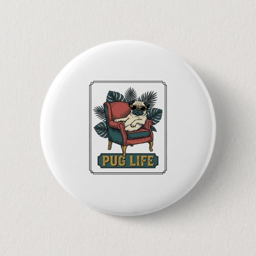Vintage Pug Life Cool Dog Sunglasses Design_1 Button