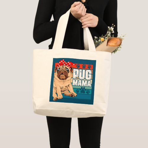 Vintage Pug Mama Pug Lover Mother Funny Gift  Large Tote Bag
