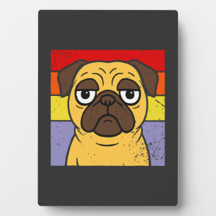 Vintage Pug Sarcastic Silly Puppy Dog Lover Humor Plaque