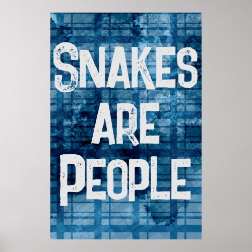 Vintage Quote Saying Print Snakes Are People Art