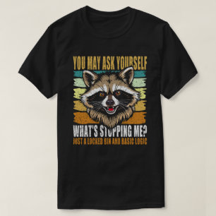 Vintage Raccoon What's Stopping Me Trash Panda T-Shirt