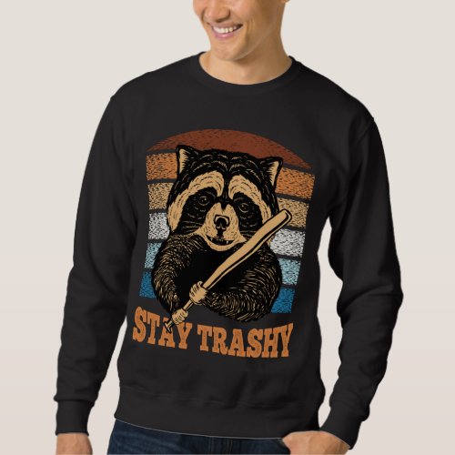 Vintage Raccoon Women Funny Raccoon Stay Trashy Sweatshirt