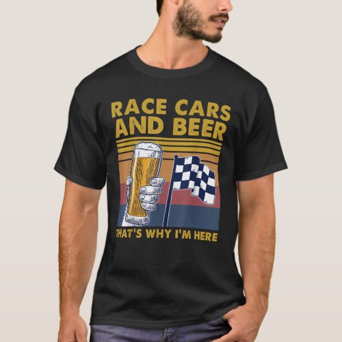 Vintage Race Cars Checkered Flag Beer That's Why T-Shirt