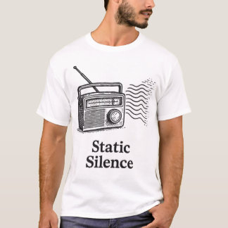 Vintage Radi titled : Static Silent T-Shirt