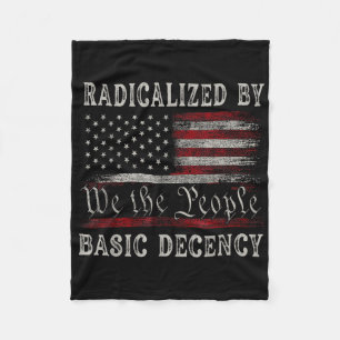 Vintage Radicalized By Basic Decency Funny Us Flag Fleece Blanket