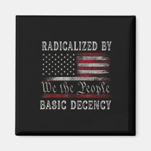 Vintage Radicalized By Basic Decency Funny Us Flag Magnet