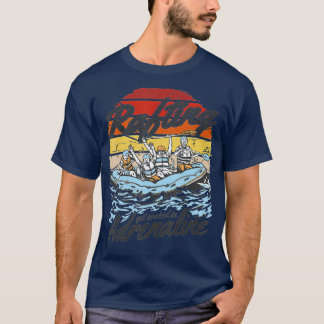 Vintage rafting team quote, Rafting get soaked in T-Shirt