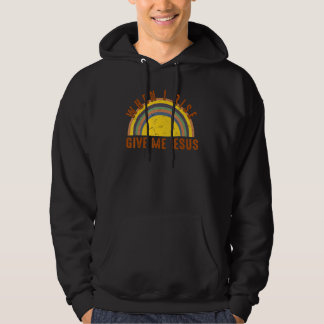 Vintage Rainbow When I Rise Give Me Jesus Christia Hoodie
