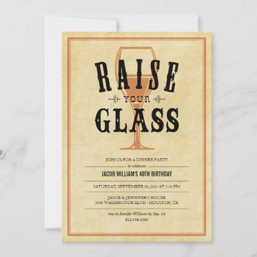Vintage Raise Your Glass Party Invitations - Raise your glass party invitations.  Great for a birthday dinner party. 
 


