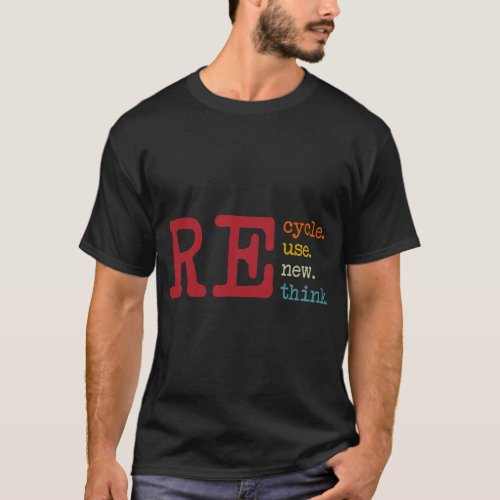 Vintage Recycle Reuse Renew Rethink Earth Day Envi T_Shirt