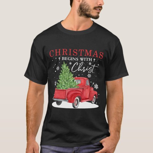 Vintage Red Truck Christmas Begins With Christ T_Shirt