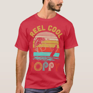 Vintage Reel Cool Poppy Fish Fishing Fathers Day G T-Shirt