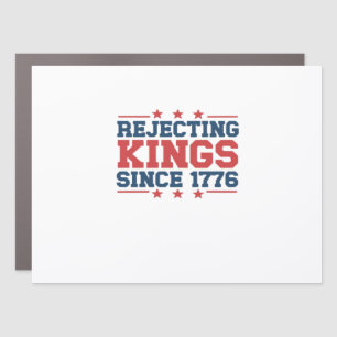 Vintage Rejecting Kings Since 1776 Classic Style Car Magnet
