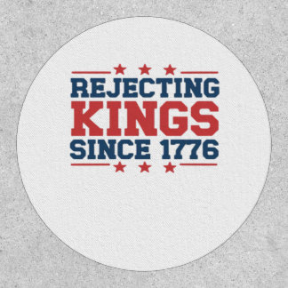 Vintage Rejecting Kings Since 1776 Classic Style Patch