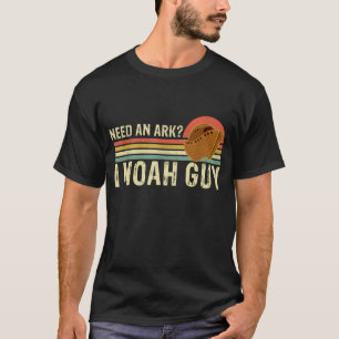 Vintage Religious Need an Ark I Noah Guy Christian T-Shirt