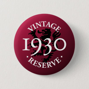 Vintage Reserve 1930 Pinback Button