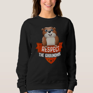 Vintage Respect The Groundhog Day Sweatshirt