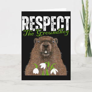 Vintage Respect The Groundhog Funny Groundhog Day Card