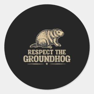 Vintage Respect The Groundhog Funny Groundhog Enth Classic Round Sticker