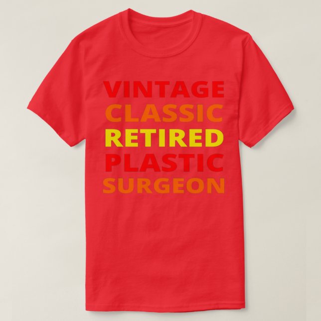 Vintage Retired Plastic Surgeon T-Shirt (Design Front)