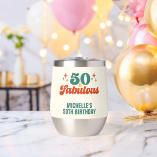 Vintage Retro 50 And Fabulous Birthday Thermal Wine Tumbler